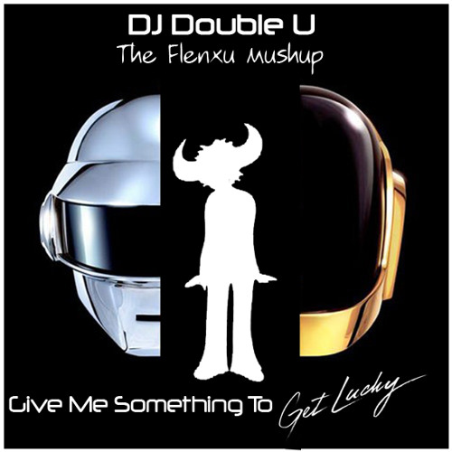 Daft Punk vs Jamiroquai-Give me something to get lucky ( Flenxu Mushup) By DoubleU