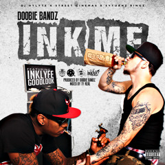 DJ Hylyte Presents Doobie Bvndit - Ink Me ( feat. Inklyfe GoodLook )