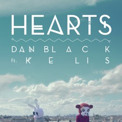 Dan Black ft. Kelis - Hearts (Kaskade & R3hab Remix)
