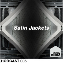 Satin Jackets - House of Disco Guestmix
