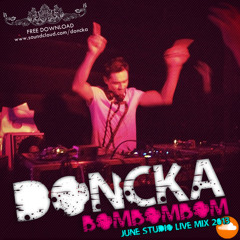 Doncka - Bombombom Studio Live Mix June 2013