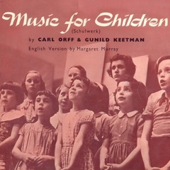 Cuckoo, Where Are You - Chorus of the Children's Opera Group - Music for Children (Schulwerk)