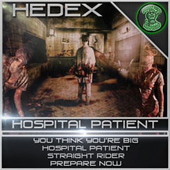 Hedex-You Think You're Big // Out Now