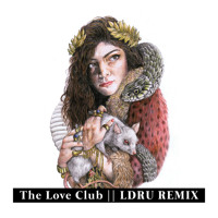 Lorde - The Love Club (LDRU Remix)
