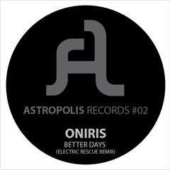 Better Days (Electric Rescue Remix) [Astropolis Records]