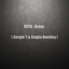 Frankie Goes To Hollywood - Relax ( Sergio T & Stagia Bootleg )