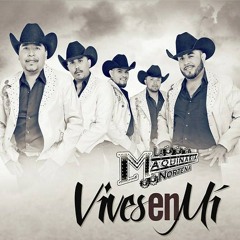 La Maquinaria Norteña - Quiero Decirtelo ((Vives En Mi Cd 2013) Preview