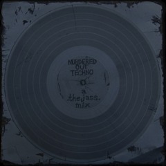 "MURDERED OUT TECHNO"