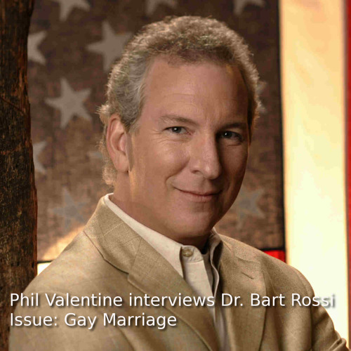 Phil Valentine interviews Dr Bart Rossi on gay marriage
