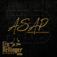 Eric Bellinger - ASAP (Prod. By SK & Jerren "J-Kits" Spruill)