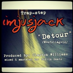 "Detour" Imjusjack New Music...