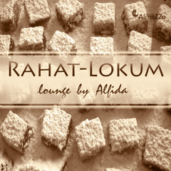 Alfida - Rahat-Lokum Lounge (FULL mixed version)