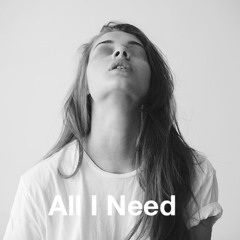 All i Need