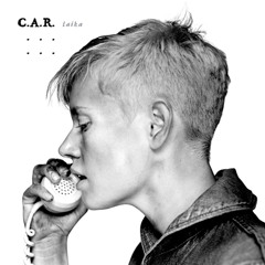 C.A.R laika ep [extract]