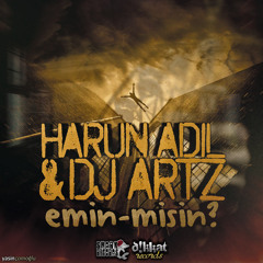 Harun Adil & DJ Artz - Emin Misin