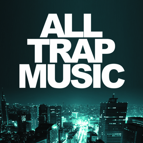 Dub and trap