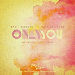 Satin Jackets feat. Patrick Baker - Only You (Artful Jackets 2Step Mix)