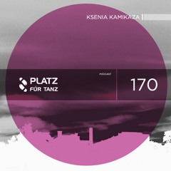 Platz für Tanz podcast: June 2013 by Ksenia Kamikaza