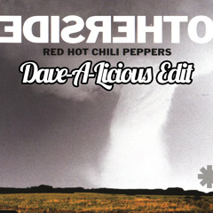Red Hot Chili Peppers - Otherside (Dave-A-Licious Edit) Free DL