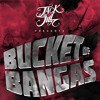 Bucket of Bangas (LIVE DJ Mixtape, Mixed by Jack&Jill )