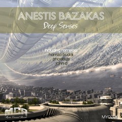 Anestis Bazakas - Deep Senses (Phoebus Remix)