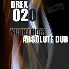 [DREX020] Yuuki Hori - Absolute Dub EP
