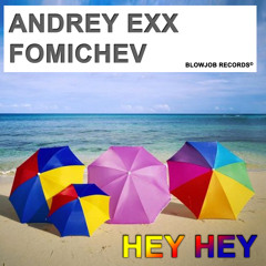 Fomichev,Andrey Exx - Hey Hey (Original mix)