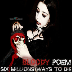 Bloody Poem - Six millions ways to die EP