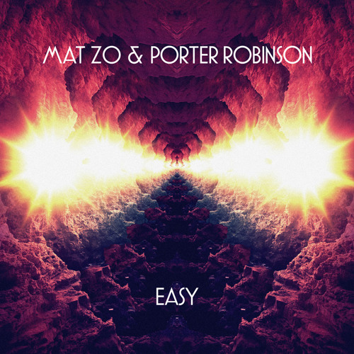 Mat Zo & Porter Robinson - Easy (Norin & Rad Remix) [FREE DOWNLOAD]
