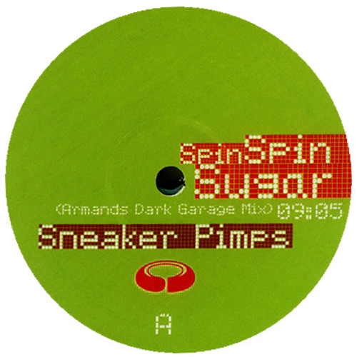 Spin Spin Sugar - Sneaker Pimps (Armand's Dark Garage Mix)
