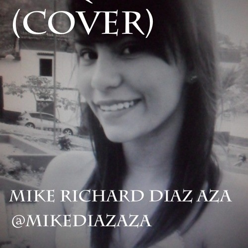 Te quiero hombres g-mike richard diaz aza