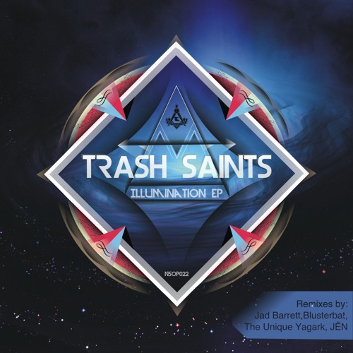 Trash Saints - Illumination (Original mix) [OUT NOW!]