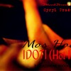 Mos Hood - IDOTI (Hot Inn) Dirty EXPLICIT LYRICS