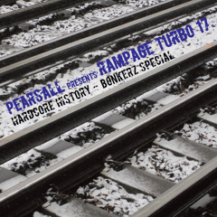 Rampage Turbo 17 (Hardcore History - Bonkerz Special)