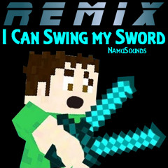 I Can Swing my Sword