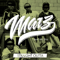 Marz feat. Mr. Shiz - Straight outta (Prod. by Sterio)