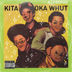 Kerberos - Kitaoka Whut feat. NF Zessho, Banken, SAT.U(Yoshinuma REMIX)