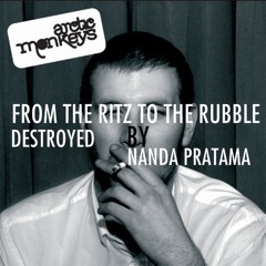 From The Ritz To The Rubble ( Arctic Monkeys )