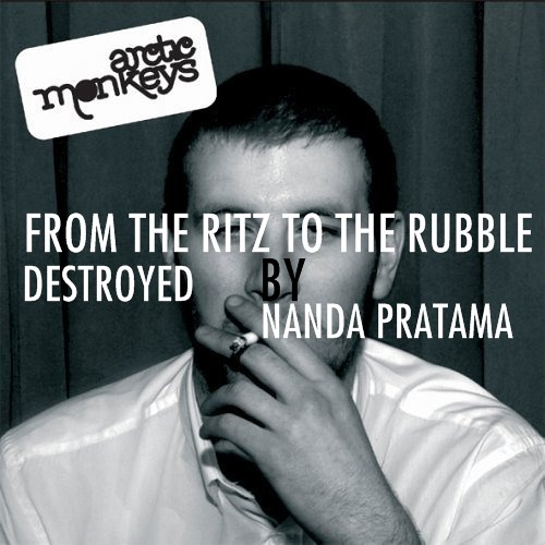 From The Ritz To The Rubble ( Arctic Monkeys )