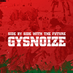 GYSNOIZE - We Are The Future