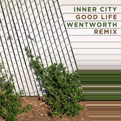 Inner City - Good Life (Wentworth Remix)