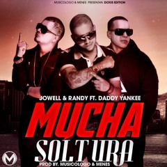 Mucha Soltura Jowell y Randy ft Daddy Yankee(dj bov club song under beats remix)