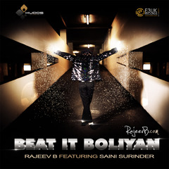 Beat It Boliyan - Rajeev B (feat. Saini Surinder) - FREE DOWNLOAD