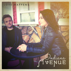 Indiana Avenue - "Love Happens"