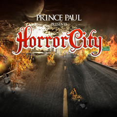 Play it close Horror City prod by Prince Paul