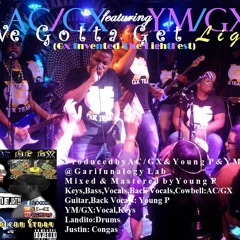 Alex Ciego ft YM/GX-We Gotta Get Light-Garimerican Story