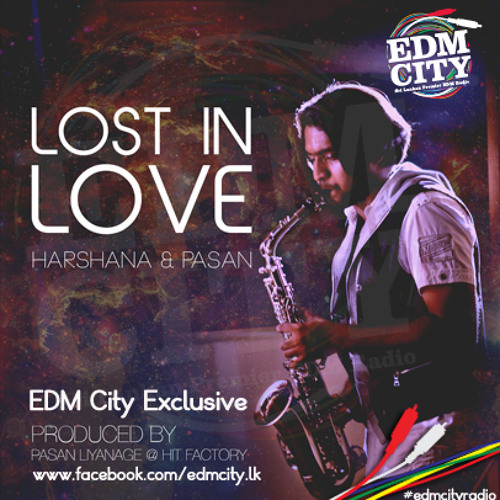 Lost in love [Saxo House] - Harshana and Pasan - EDM City Exclusive