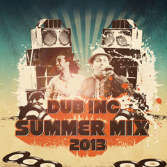 DUB INC Summer Mix 2013 - FREE DOWNLOAD