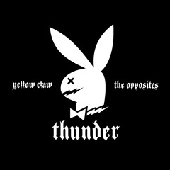 The Opposites & Yellow Claw - Thunder (Thunderdome Bootleg)
