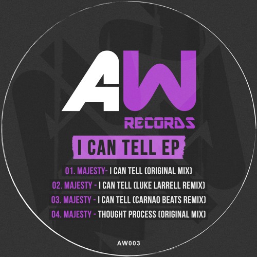 I Can Tell E.P (Original Mix) Produced by Majesty (OUT NOW)
